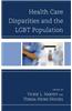Health Care Disparities and the LGBT Population