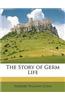The Story of Germ Life