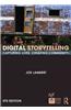 Digital Storytelling: Capturing Lives, Creating Community