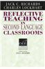 Reflective Teaching in Second Language Classrooms