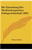 Die Entstehung Der Mecklenburgischen Schlagwirthschaft (1891)