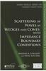 Scattering of Waves by Wedges and Cones With Impedance Boundary Conditions