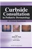 Curbside Consultation in Pediatric Dermatology: 49 Clinical Questions
