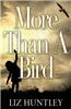 More Than a Bird