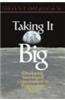 Taking it Big