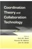 Coordination Theory and Collaboration Technology
