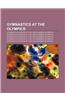 Gymnastics at the Olympics: Gymnastics Events at the 1896 Summer Olympics, Gymnastics Events at the 1904 Summer Olympics