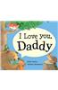 I Love You Daddy