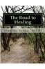 The Road to Healing: A Journal for Teen Survivors of Sexual Abuse