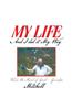 My Life: And I Did It My Way