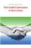 Post-Conflict Governance in Sierra Leone
