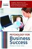 Psychology for Business Success [4 Volumes]