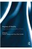 Regimes of Mobility: Imaginaries and Relationalities of Power
