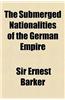 The Submerged Nationalities of the German Empire