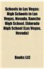 Schools in Las Vegas: High Schools in Las Vegas, Nevada, Rancho High School, Eldorado High School (Las Vegas, Nevada)