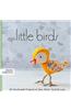 Little Birds: 26 Handmade Projects to Sew, Stitch, Quilt & Love