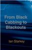 From Black Cabbing to Blackouts