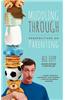 Muddling Through: Perspectives on Parenting