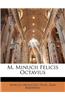 M. Minucii Felicis Octavius