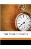 The Three Crosses