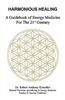 Harmonious Healing: A Guidebook of Energy Medicine for the 21st Century