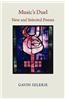 Music's Duel. New and Selected Poems 1972-2008