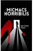 Micmacs Horribilis