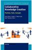 Collaborative Knowledge Creation: Practices, Tools, Concepts