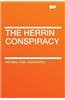 The Herrin Conspiracy