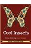 Cool Insects: Coloring Books for Adults with Over 30 Stress Relieving Insects Designs ( Adult Coloring Books)