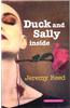 Duck and Sally on the Inside