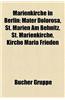 Marienkirche in Berlin Marienkirche in Berlin: Mater Dolorosa, St. Marien Am Behnitz, St. Marienkirche, Kirmater Dolorosa, St. Marien Am Behnitz, St.
