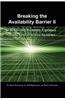 Breaking the Availability Barrier II