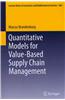 Quantitative Models for Value-Based Supply Chain Management