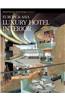 Europe & Asia Luxury Hotel Interiors