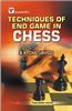 Techniques of End Game in Chess
