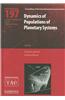 Dynamics of Populations of Planetary Systems (IAU C197)