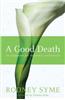 A Good Death: An Argument for Voluntary Euthanasia