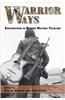Warrior Ways: Explorations in Modern Military Folklore