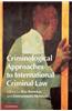 Criminological Approaches to International Criminal Law