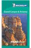 Michelin Must Sees Grand Canyon & Arizona