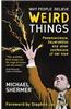 Why People Believe Weird Things