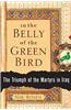 In the Belly of the Green Bird: The Triumph of the Martyrs in Iraq