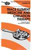 Trace Elements Medicine and Chelation Therapy: Rsc