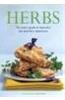 Herbs: The Cook's Guide to Using Fresh and Aromatic Ingredients