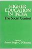 Higher Education In India : The Social Context