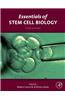 Essentials of Stem Cell Biology
