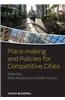 Place-Making and Policies for Competitive Cities