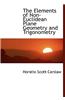 The Elements of Non-Euclidean Plane Geometry and Trigonometry