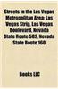 Streets in the Las Vegas Metropolitan Area: Las Vegas Strip, Las Vegas Boulevard, Nevada State Route 582, Nevada State Route 160